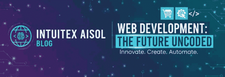 Web development services in 2025 by IntuiteX AI Solutions – secure, scalable, and performance-driven websites for business growth.